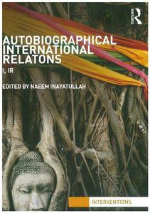 Autobiographical International Relations I, IR