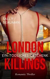 Cover: Beauman, Sally  -  Journalists 1  -  London Killings  -  Ein tödliches Geschenk