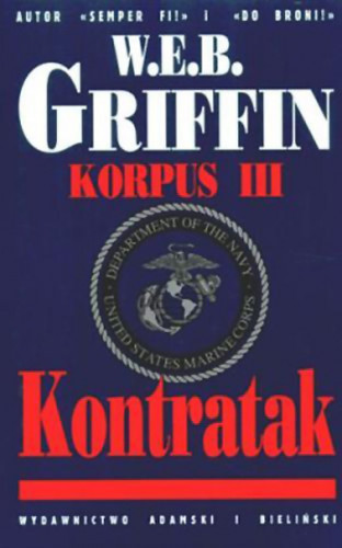 W.E.B. Griffin - Korpus (tom 3) Kontratak