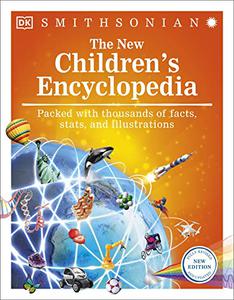 The New Children's Encyclopedia Packed with thousands of facts, stats, and illustrations (Visual Encyclopedia)