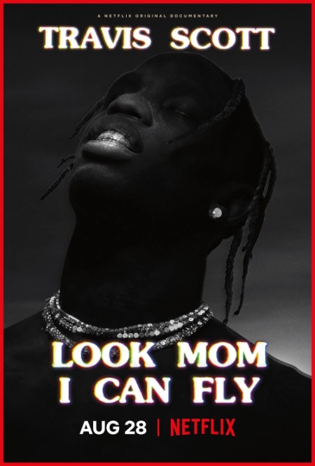 Travis Scott Look Mom I Can Fly 2019 2160p NF WEB-DL x265 10bit SDR DDP5 1 Atmos-H...