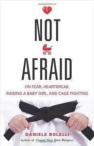 Not Afraid On Fear, Heartbreak, Raising a Baby Girl, and Cage Fighting