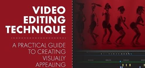 Video Editing Techniques A Practical Guide to Creating Visually Appealing Edits