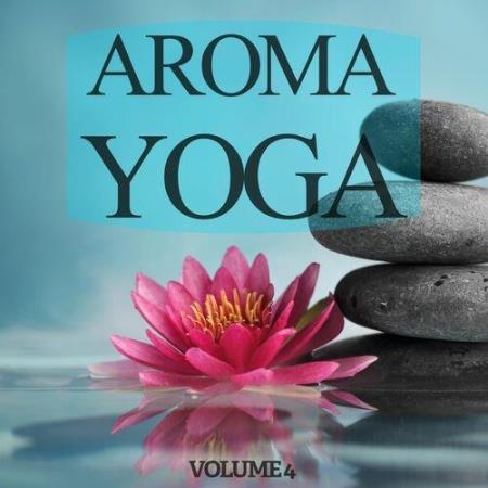 VA | Aroma Yoga, Vol. 4 (2017) MP3