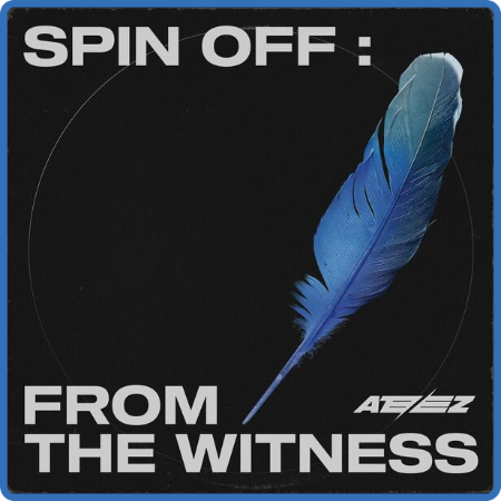 ATEEZ - SPIN OFF  FROM THE WITNESS (2022) FLAC