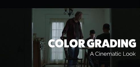 Color Grading Creating a Cinematic Look