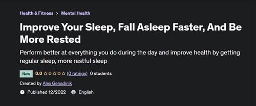 Improve Your Sleep, Fall Asleep Faster, And Be More Rested