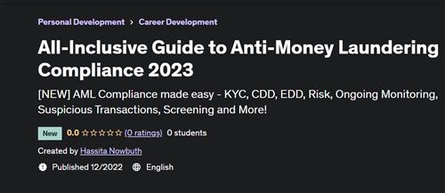 All-Inclusive Guide to Anti-Money Laundering Compliance 2023