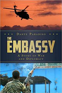 The Embassy A Story of War and Diplomacy