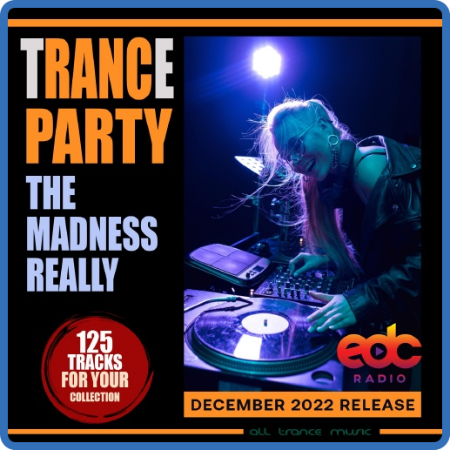 The Madness Really  Trance Party