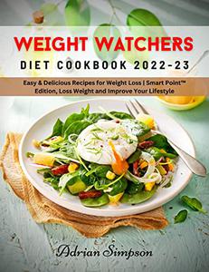 Weight Watchers Diet Cookbook 2022-2023