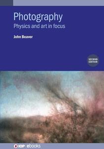Photography Physics and art in focus, 2nd Edition