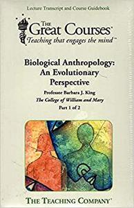 The Great Courses Series Biological Anthropology An Evolutionary Perspective
