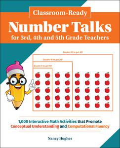 Classroom-Ready Number Talks for Third, Fourth and Fifth Grade Teachers (Books For Teachers)