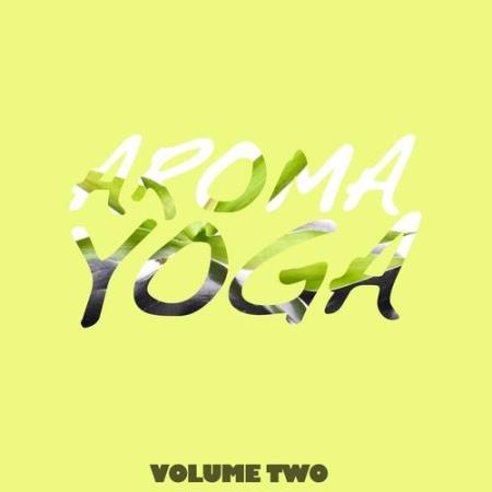 VA | Aroma Yoga, Vol. 2 (Finest Relaxing & Calm Tunes) (2015) MP3