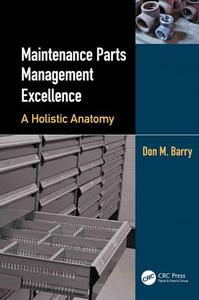 Maintenance Parts Management Excellence A Holistic Anatomy