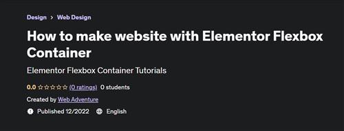 How to make website with Elementor Flexbox Container
