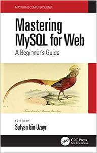 Mastering MySQL for Web A Beginner's Guide