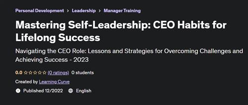 Mastering Self-Leadership CEO Habits for Lifelong Success