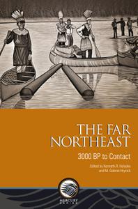 The Far Northeast 3000 BP to Contact