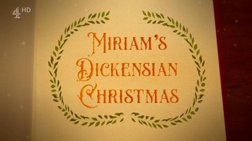 Channel 4 - Miriam's Dickensian Christmas (2022)