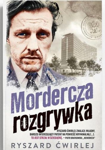 Ćwirlej Ryszard - Milicjanci z Poznania (tom 10) Mordercza rozgrywka