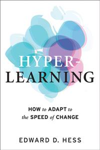 Hyper-Learning  How to Adapt to the Speed of Change