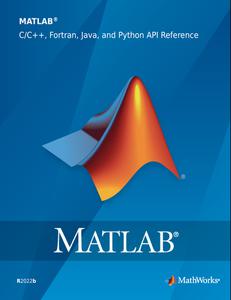MATLAB C - C++, Fortran, Java, and Python API Reference