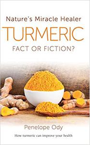 Turmeric Nature's Miracle Healer Fact or Fiction