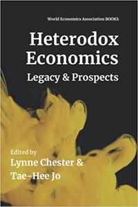 Heterodox Economics Legacy and Prospects