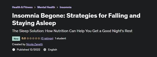 Insomnia Begone Strategies for Falling and Staying Asleep