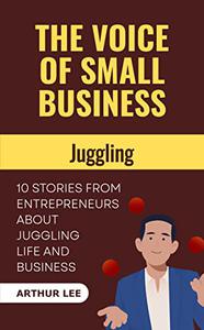 The Voice of Small Business Juggling