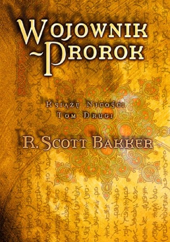 Bakker Scott R. - Książę Nicości (tom 2) Wojownik-Prorok