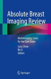 Absolute Breast Imaging Review Multimodality Cases for the Core Exam (PDF)