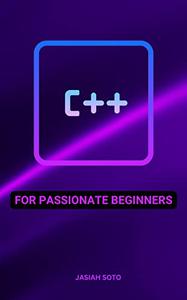 C++ For Passionate Beginners
