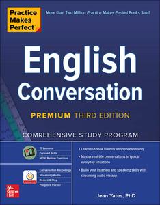 Practice Makes Perfect English Conversation, Premium Third Edition
