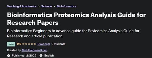 Bioinformatics Proteomics Analysis Guide for Research Papers