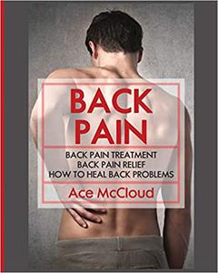 Back Pain Back Pain Treatment Back Pain Relief How To Heal Back Problems