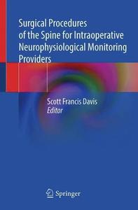 Surgical Procedures of the Spine for Intraoperative Neurophysiological Monitoring Providers (EPUB)