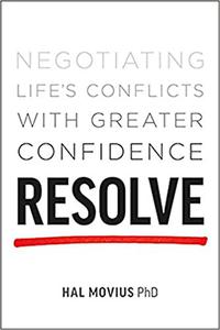 Resolve Negotiating Life's Conflicts with Greater Confidence