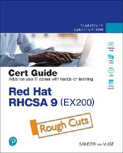 Red Hat RHCSA 9 Cert Guide EX200 (Rough Cuts)