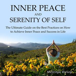 Inner Peace and Serenity of Selfby Merrilyn Davey