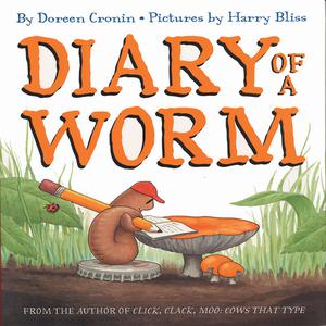 Diary Of A Wormby Doreen Cronin