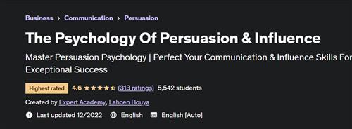 The Psychology Of Persuasion & Influence