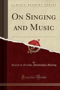 On Singing and Music