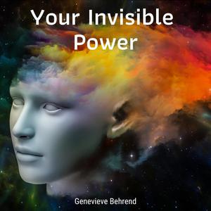 Your Invisible Powerby Genevieve Behrend