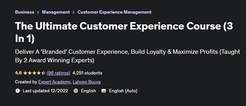 The Ultimate Customer Experience Course (3 In 1)