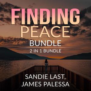 Finding Peace Bundle 2 in 1 Bundle, Inner Peace, and Be Calmby James Palessa, Sandie Last