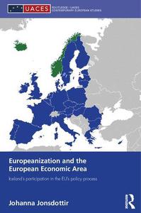 Europeanization and the European Economic Area Iceland's Participation in the EU's Policy Process