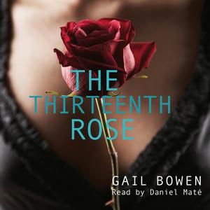 The Thirteenth Roseby Gail Bowen